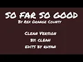 Download Lagu So far so good by Rex Orange County Clean Version (lyrics edit/credits in description)