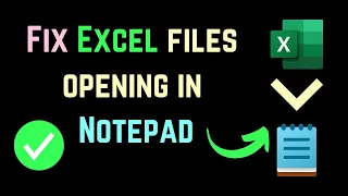 Excel files opening in Notepad Fix