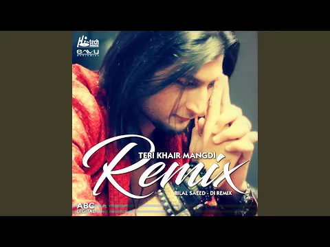 Download MP3 Teri Khair Mangdi (DI Remix)