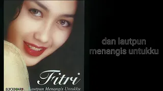 Download Fitri - Lautpun Menangis Untukku video lirik MP3