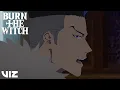 Heated Discussions Burn the Witch Limited Series VIZ