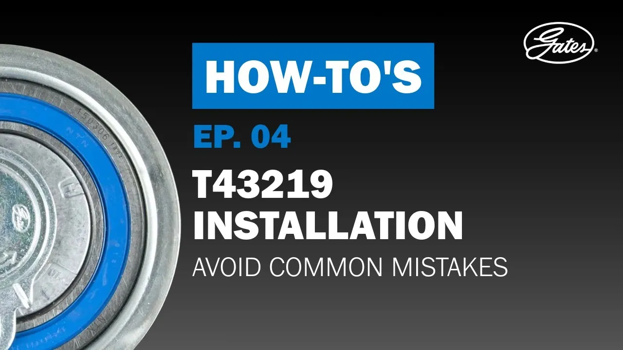 How to Install Gates T43219 Kit: Complete Installation Guide to Avoid Common Mistakes