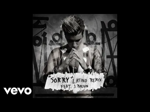 Download MP3 Justin Bieber - Sorry (Latino Remix / Audio) ft. J Balvin