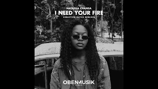 natasha chansa i need your fire sebastien dutch ushi dub 