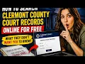 How to search Clermont County court records online for free