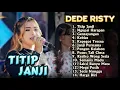 Download Lagu TITIP JANJI DEDE RISTY GANJENE PANTURA TARLING TERBARU 2025