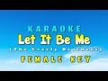 Lagu Let It Be Me Karaoke Version Female Key Everly Brothers