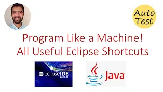 40 Eclipse Shortcuts for SDET and Java Developer
