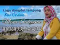 Download Lagu LAGU DANGDUT LAMPUNG - HUKHIK SAKIK NEW VERSION - Mega Sulyana