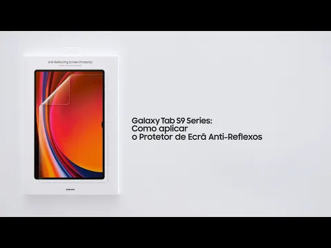 Download MP3 Galaxy Tab S9 Series: Como aplicar o Protetor de Ecrã Anti-Reflexos | Samsung Portugal