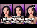 Download Lagu DJ CAMPURAN TIK TOK VIRAL 2024 FULL BASS JEDAG JEDUG YANG BISA DI DOWNLOAD