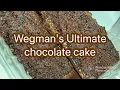 Wegman s Ultimate Chocolate Cake