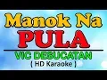 Download Lagu MANOK NA PULA (Karaoke Version) - Vic Desucatan