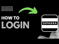 How to Login to Sephora Access Your Account Fast 2026 Tutorial