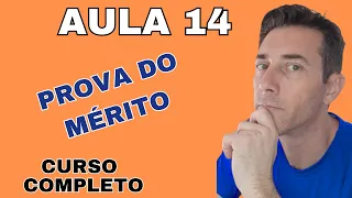 AULA 14 PROVA DO MÉRITO