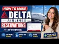 How to Make Delta Airlines Reservations Complete Guide