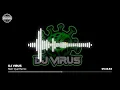 Lagu Meh Gyal Remix | DJ Virus