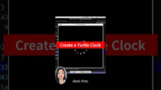 Create A Turtle Clock Using Python Coding