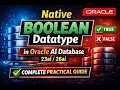 Native BOOLEAN Datatype in Oracle 23ai 26ai SQL JSON Bitmap Indexes Complete Guide