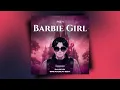 Lagu Barbie Girl - DJ Ocyn (BKB Edit) | Breakbeat Edition