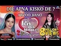 Dil Apna Kisko De - Arzoo Bano | Jukebox