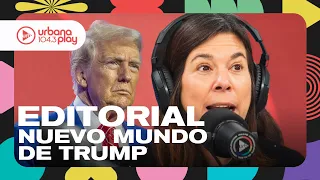 Editorial de María O'Donnell: nuevo mundo de Donald Trump, primeras medidas anunciadas #DeAcáEnMás