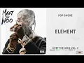 Pop Smoke - Element (Meet The Woo 2)