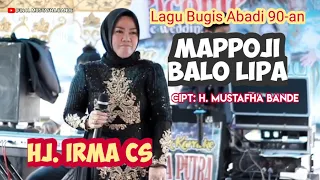 Download Hj. Irma CS 🔰 Lagu Bugis - Mappoji Balo Lipa Cipt: H. Mustafha Bande 🔰 Live 3Putra Music Kab.Pinrang MP3