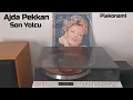 Download Lagu Ajda Pekkan, Son Yolcu (Vinyl Version)