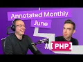 PHP Annotated Monthly June 2023