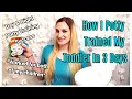 HOW I POTTY TRAINED MY TODDLERS USING THE 3 DAY METHOD EASY POTTY TRAINING THAT REALLY WORKS