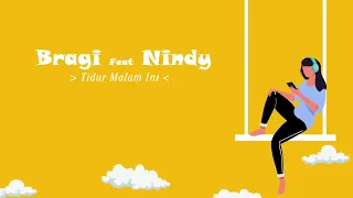 Download Nindy - Tidur Malam Ini feat Bragi (Official Lyric Video) MP3