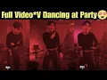 Download Lagu 🔴 Full Video* BTS V Dancing at Celine Party 😍 Taehyung Spotted Dancing at Celine Pre Show Dinner #v