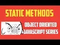 Static Methods in JavaScript Tutorial Object Oriented Programming Series - Part 11
