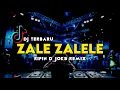 Download Lagu DJ ZALE ZALELE VIRAL TIK TOK || FULL BASS || RIFIN D_JOKS REMIX BASSGANGGA 2024