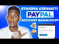 How To Create PayPal Account In Ethiopia PayPal In Ethiopia 2025