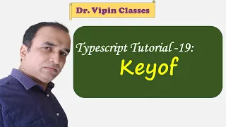 Typescript Tutorial - 19 Keyof in Typescript Dr Vipin Classes