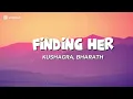 Kushagra, Bharath - Finding Her |AGA VIBE