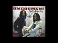 Mgqumeni  Uze Ungivikele  ft Izingane Zoma