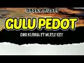 Gulu Pedot | Dini Kurnia ft Mufly Key [Lirik Lagu]