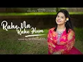 Download Lagu Rahe Na Rahe Hum || Unplugged || Cover by Shreejata Upadhyay #unpluggedcover #rahenarahehum