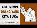 Download Lagu Arti Mimpi Bertemu Orang Yang Kita Suka