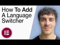 How to Add an Elementor Language Switcher 2025 Full Guide