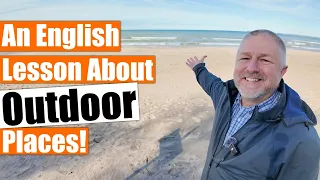 An English Lesson About Outdoor Places 