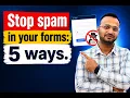 Stop Spam in Your Forms 5 Powerful Ways to Block Bots Fake Submissions One-Click Solution