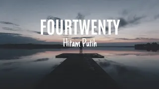 hitam putih fourtwnty lyrics 