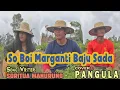 Download Lagu So Boi Marganti Baju Sada - Cipt. Soritua Manurung (Cover By. PANGULA)