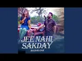 Download Lagu Jee Nahi Sakday