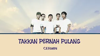 cermin takkan pernah pulang lirik