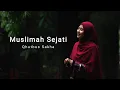 Download Lagu QHUTBUS SAKHA - MUSLIMAH SEJATI (OFFICIAL MUSIC VIDEO)